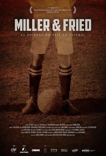 Movie poster for Miller & Fried – The Birth of Football’s Country
