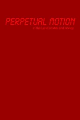 Movie poster for Perpetual Motion in the Land of Milk and Honey