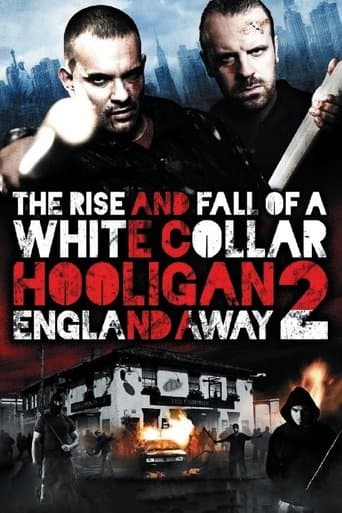Movie poster for White Collar Hooligan 2: England Away