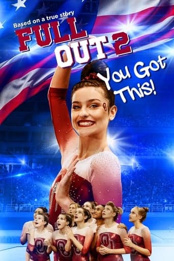 Movie poster for Full Out 2: You Got This!