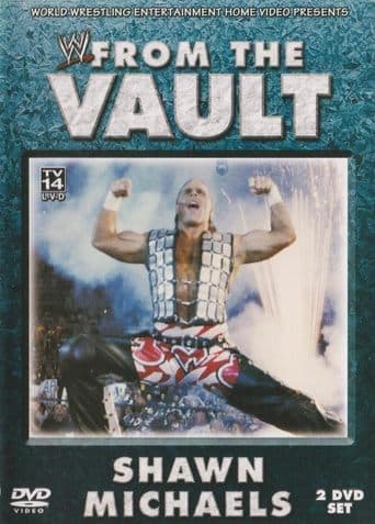 Movie poster for WWE: From the Vault: Shawn Michaels