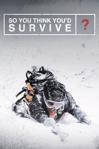 Movie poster for So You Think You'd Survive?