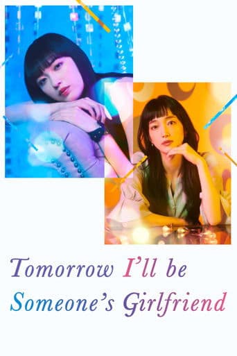 Movie poster for Tomorrow, I'll Be Someone's Girlfriend