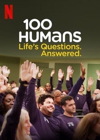 Movie poster for 100 Humans: Life's Questions. Answered.