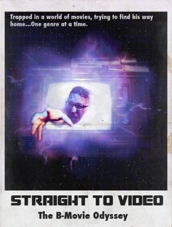 Movie poster for Straight to Video: The B-Movie Odyssey