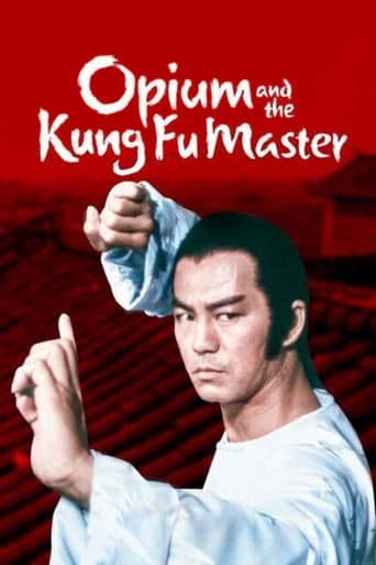 Movie poster for Opium and the Kung Fu Master