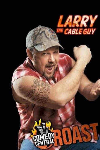 Movie poster for Comedy Central Roast of Larry the Cable Guy