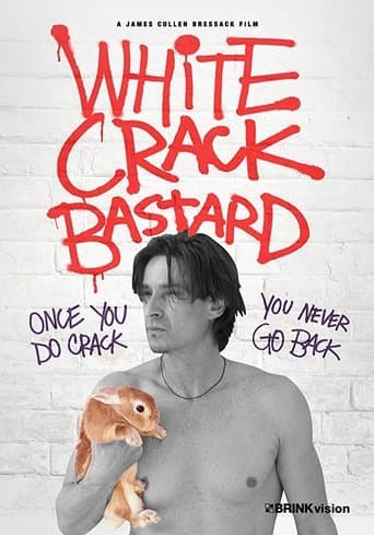 Movie poster for White Crack Bastard