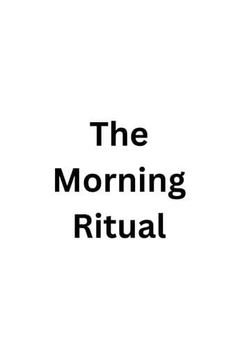 Movie poster for The Morning Ritual