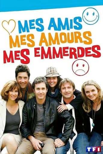 Movie poster for Mes amis, mes amours, mes emmerdes...