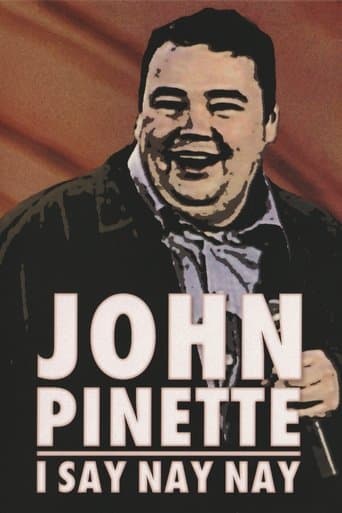 Movie poster for John Pinette: I Say Nay Nay
