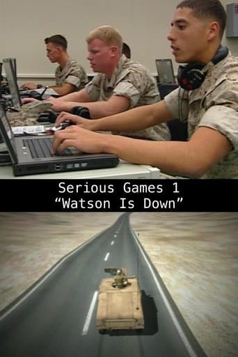 Movie poster for Serious Games 1 – "Watson Is Down"
