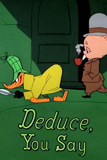Movie poster for Deduce, You Say