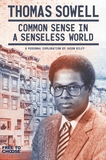 Movie poster for Thomas Sowell: Common Sense in a Senseless World