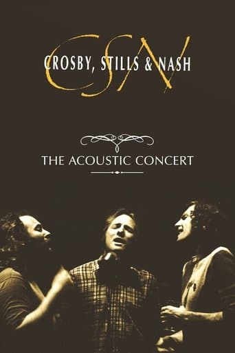 Movie poster for Crosby, Stills & Nash: The Acoustic Concert