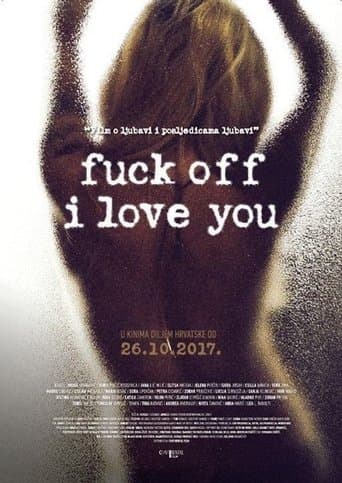 Movie poster for Fuck Off I Love You