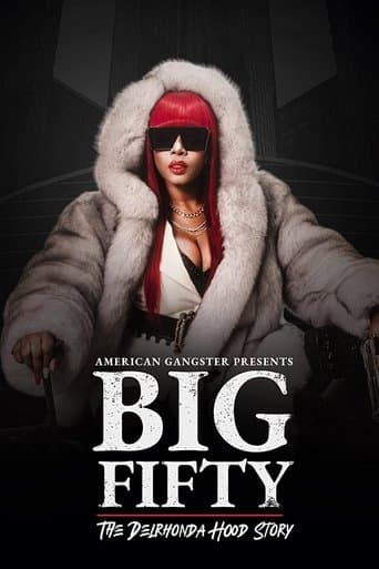 Movie poster for American Gangster Presents: Big Fifty - The Delhronda Hood Story
