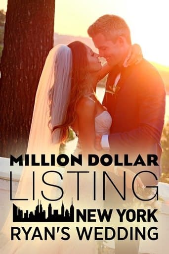 Movie poster for Million Dollar Listing New York: Ryan's Wedding