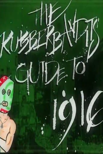 Movie poster for Rubberbandits Guide to 1916