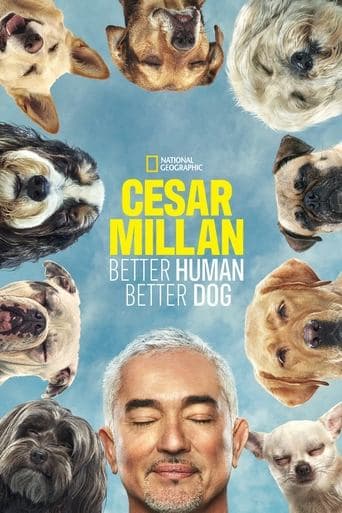Movie poster for Cesar Millan: Better Human, Better Dog