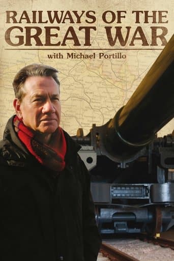 Movie poster for Railways of the Great War with Michael Portillo