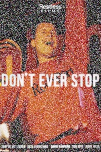 Movie poster for Don't Ever Stop