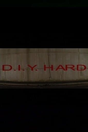 Movie poster for D.I.Y. Hard