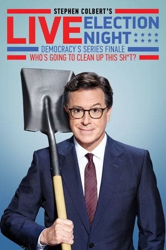 Movie poster for Stephen Colbert's Live Election Night Democracy's Series Finale
