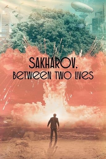 Movie poster for Sakharov. Two Lives