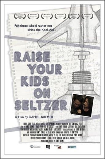 Movie poster for Raise Your Kids on Seltzer
