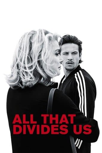 Movie poster for All That Divides Us