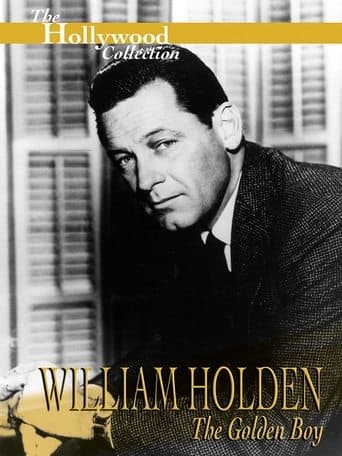 Movie poster for William Holden: The Golden Boy
