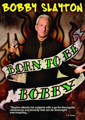 Movie poster for Bobby Slayton: Born to Be Bobby