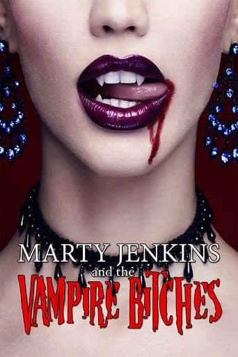 Movie poster for Marty Jenkins and the Vampire Bitches