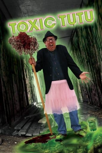 Movie poster for Toxic Tutu