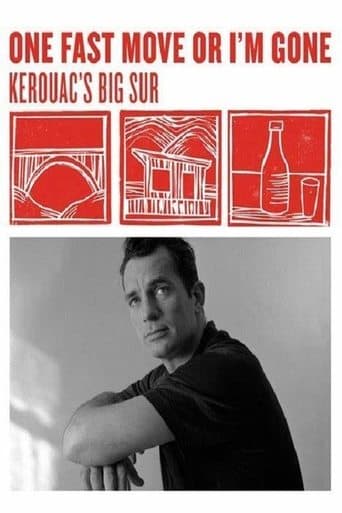 Movie poster for One Fast Move or I'm Gone: Kerouac's Big Sur