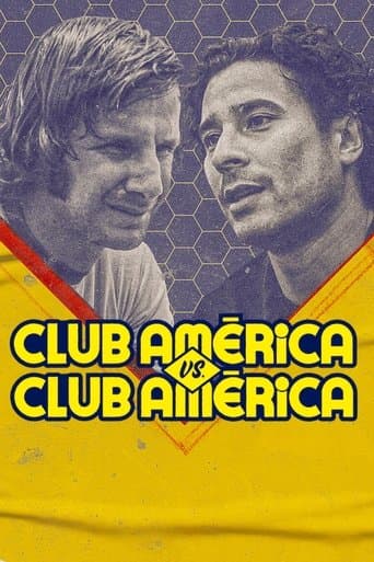 Movie poster for Club América vs. Club América