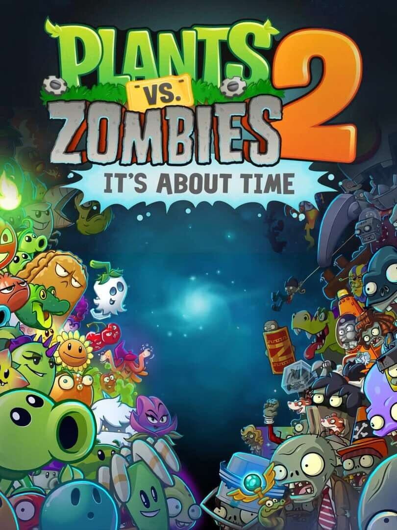 Movie poster for Plants vs. Zombies 2: It's About Time