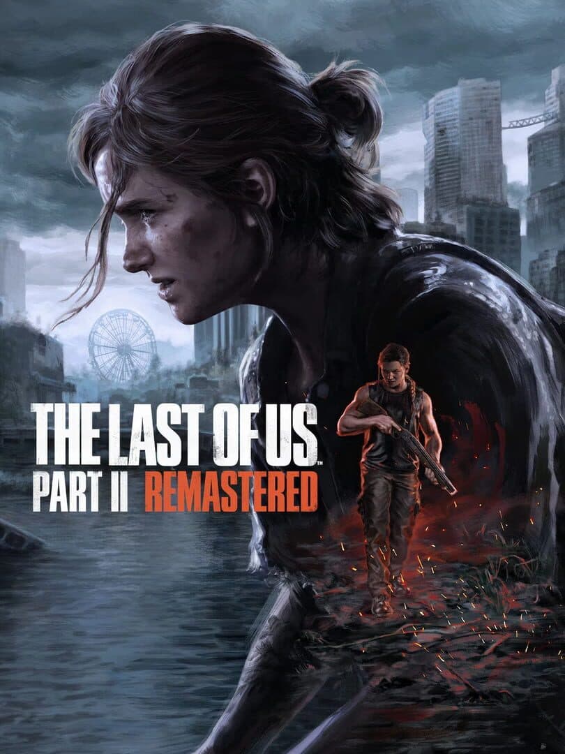 Movie poster for The Last of Us Part II: Remastered