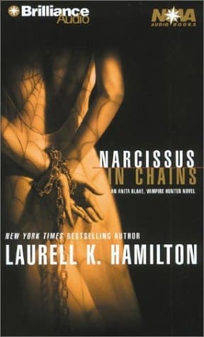 Movie poster for Narcissus in Chains (Anita Blake, Vampire Hunter, #10)