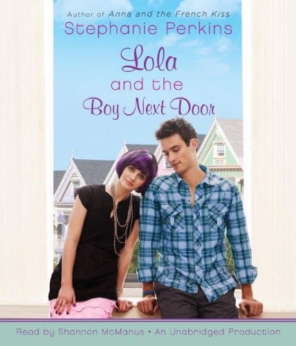 Movie poster for Lola and the Boy Next Door (Anna and the French Kiss, #2)