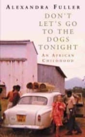 Movie poster for Don't Let's Go to the Dogs Tonight: An African Childhood