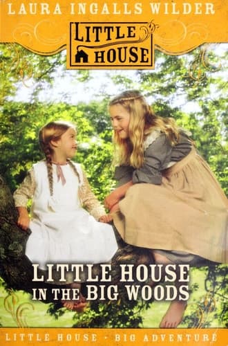 Movie poster for Little House in the Big Woods (Little House, #1)