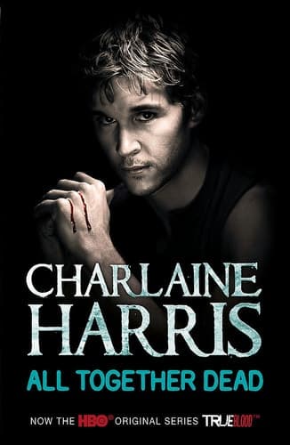 Movie poster for All Together Dead (Sookie Stackhouse, #7)