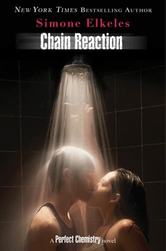 Movie poster for Chain Reaction (Perfect Chemistry, #3)