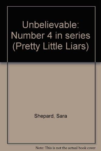 Movie poster for Unbelievable (Pretty Little Liars, #4)