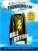 Movie poster for The Life and Times of the Thunderbolt Kid: A Memoir